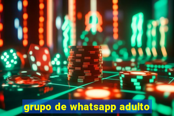 grupo de whatsapp adulto